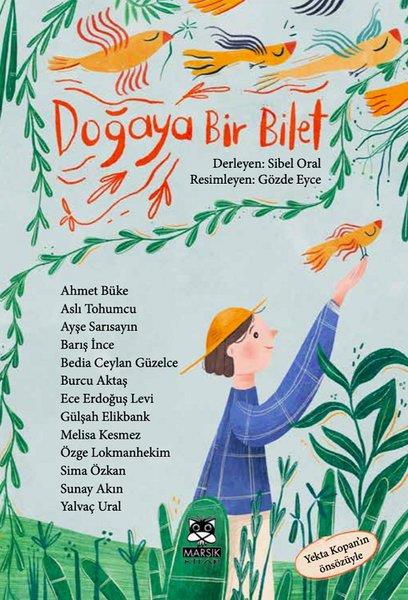 KolektifÇocuk Gençlik RomanlarıDoğaya Bir Bilet - 13 Yazar - 13 Öykü