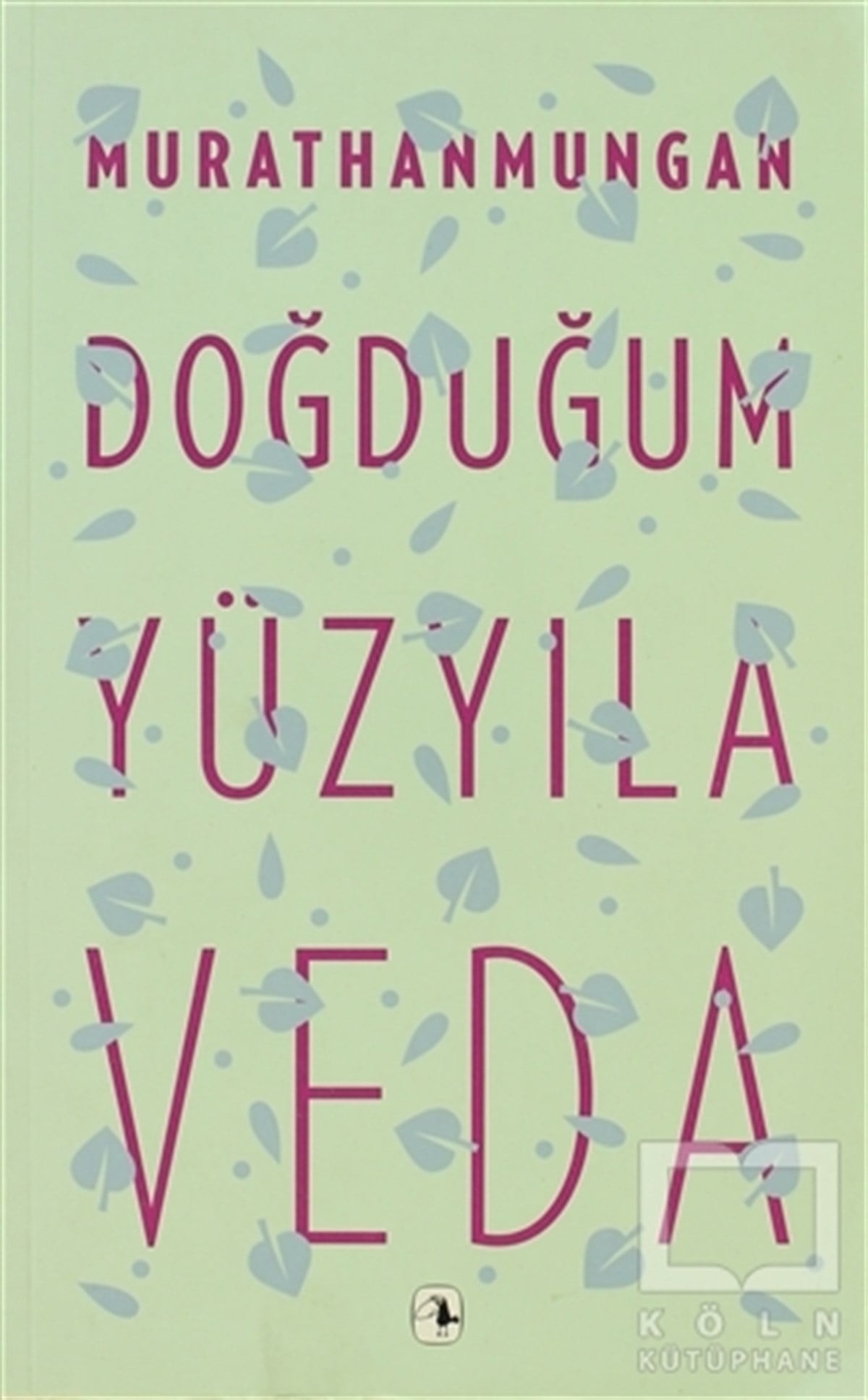 Murathan MunganŞiirDoğduğum Yüzyıla Veda