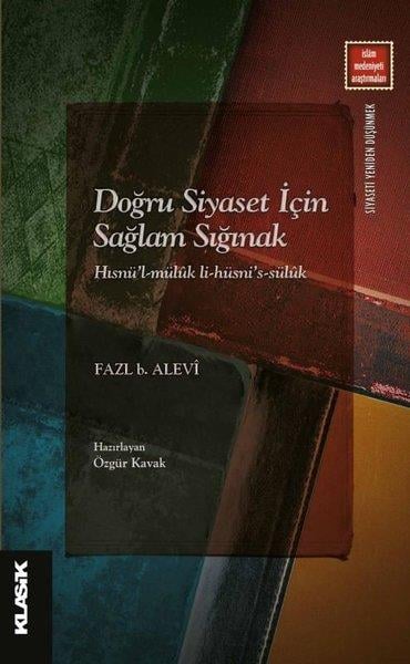 Fazl B. Aleviİslami KitaplarDoğru Siyaset İçin Sağlam Sığınak - Hısnü'l-mülük li-hüsni's-sülük