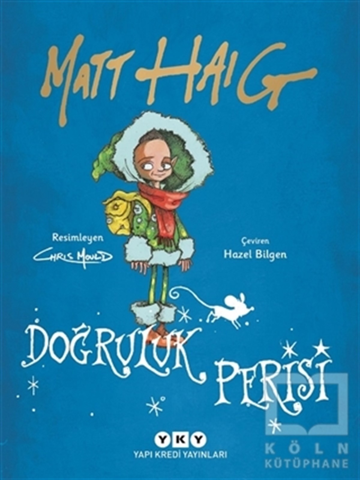 Matt HaigOkul Öncesi Çocuk KitaplarıDoğruluk Perisi