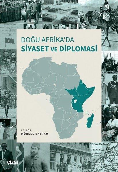 KolektifGenel Politika & Siyaset Bilim & Siyaset Tarihi KitaplarıDoğu Afrika'da Siyaset ve Diplomasi