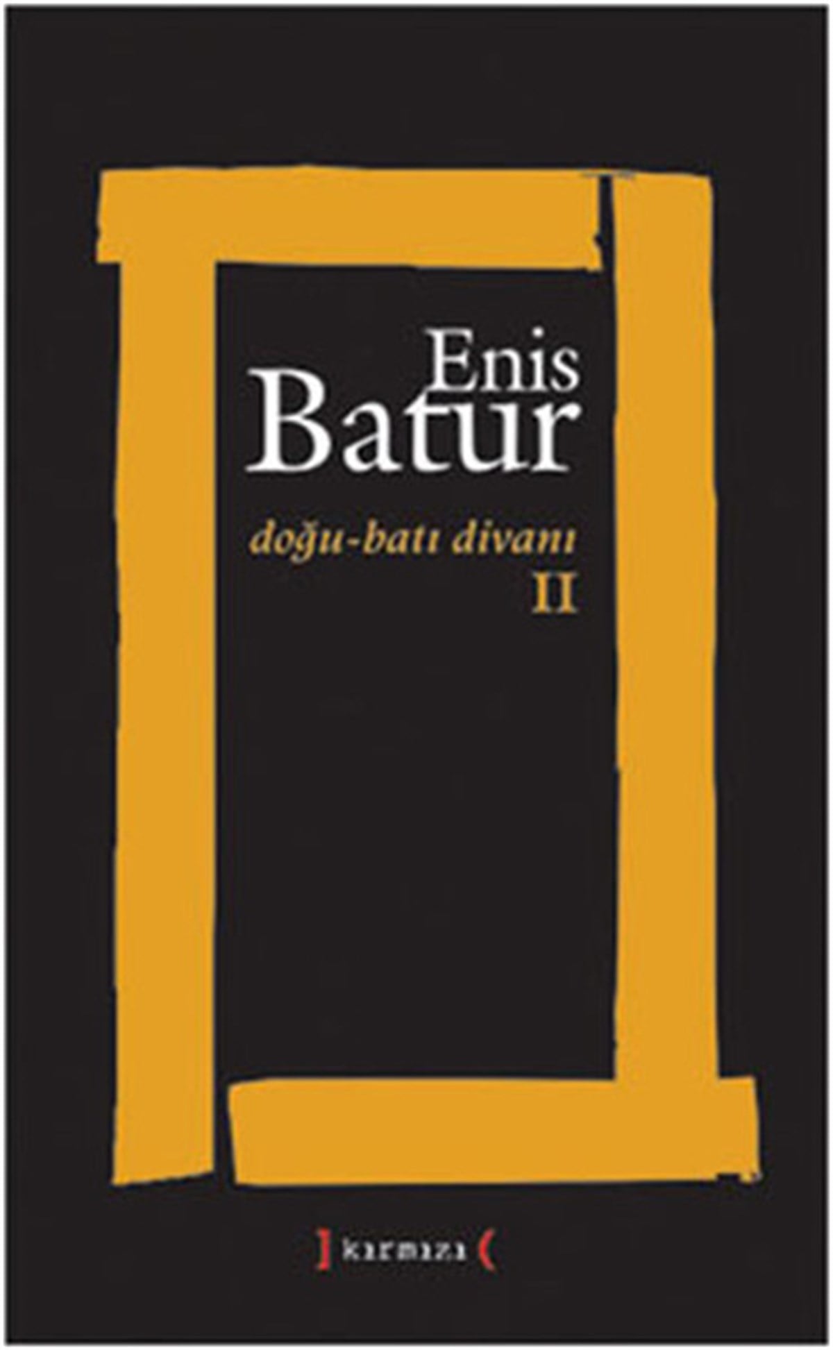 Enis BaturTürk ŞiiriDoğu - Batı Divanı 2