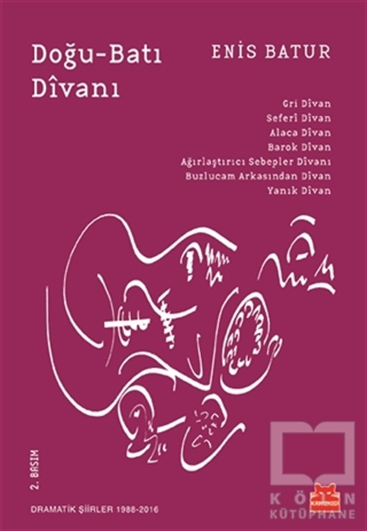 Enis BaturŞiirDoğu-Batı Divanı