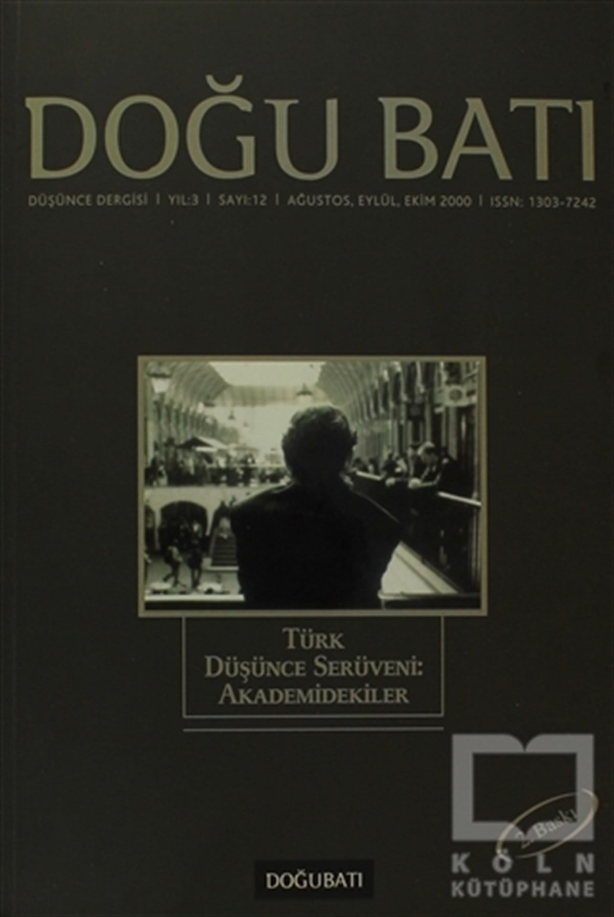 KolektifDiğerDoğu Batı Düşünce Dergisi Sayı: 12 Akademidekiler