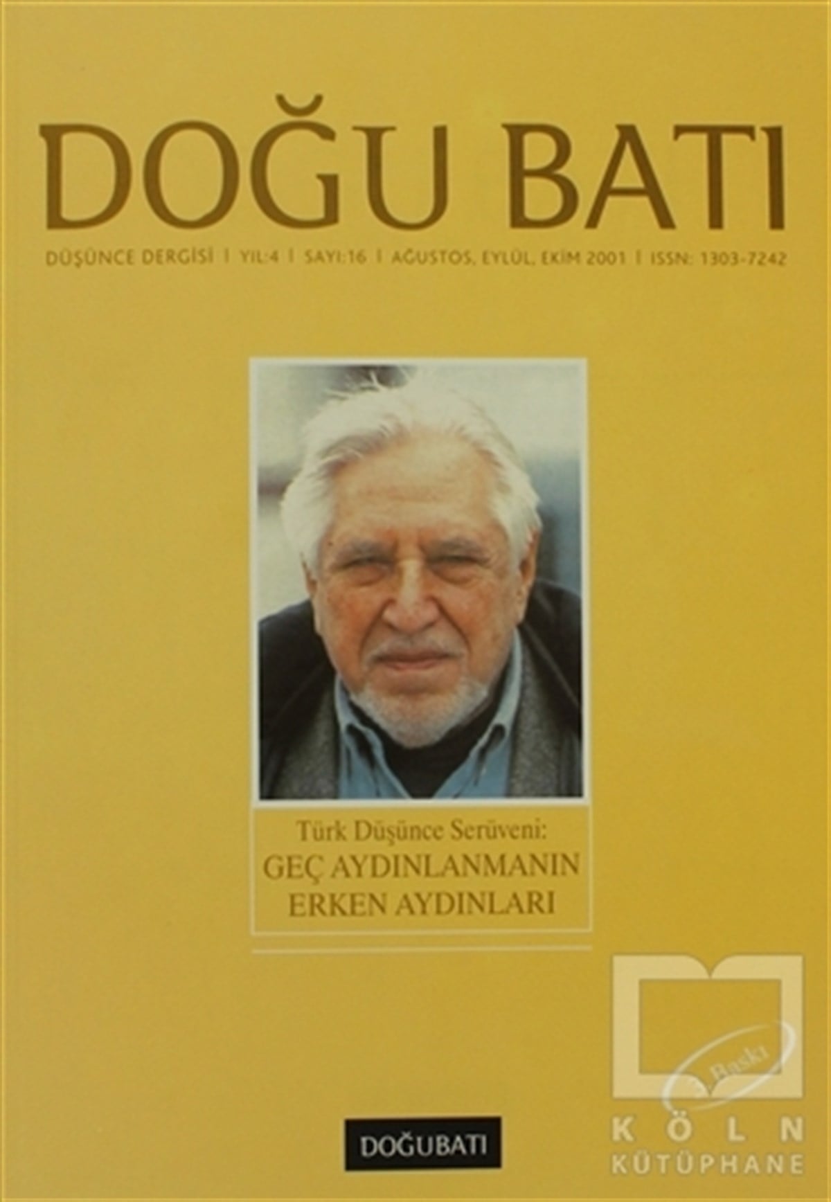 KolektifDiğerDoğu Batı Düşünce Dergisi Sayı: 16 Geç Aydınlanmanın Erken Aydınları
