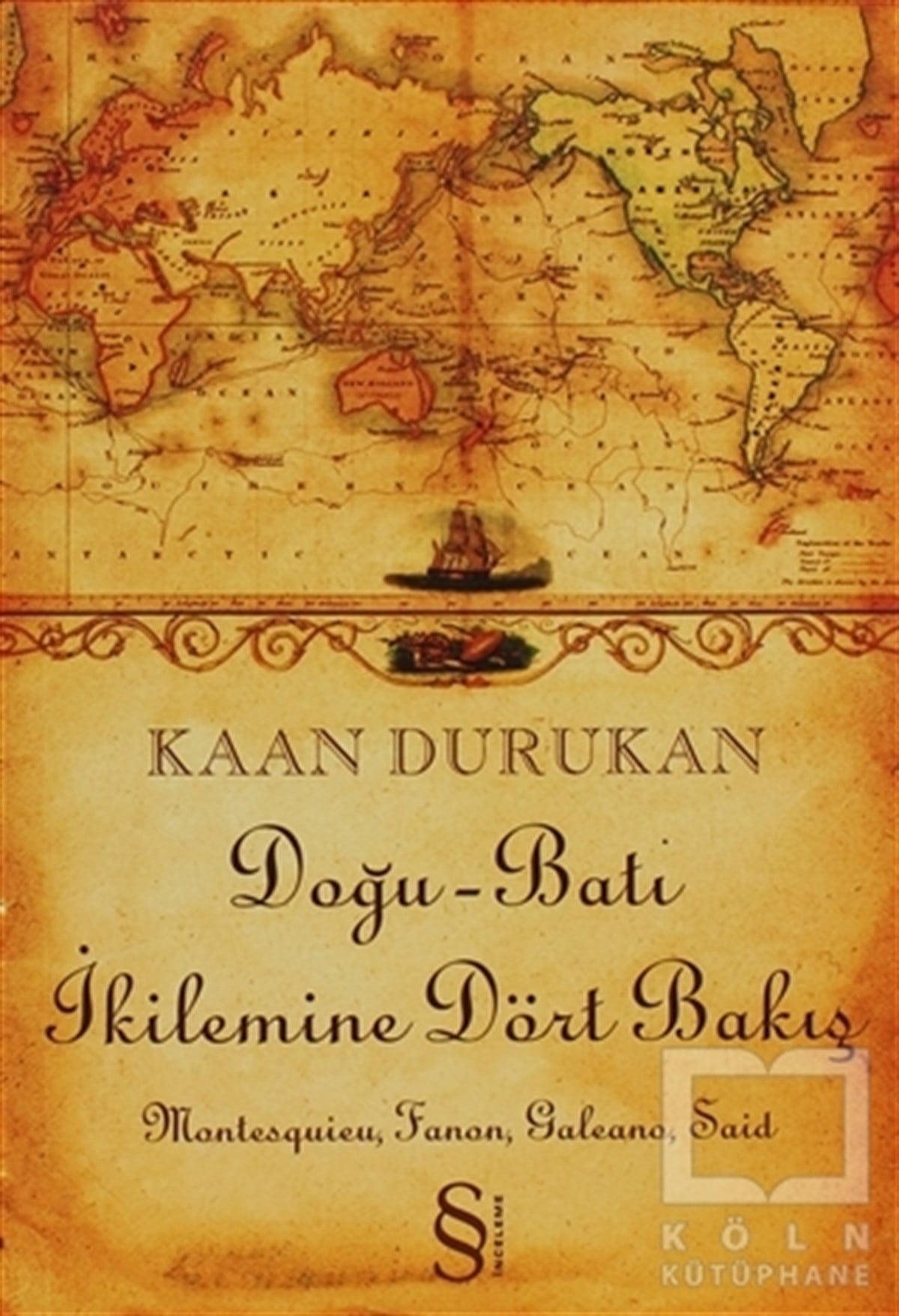 Kaan Durukanİslam, OrtadoğuDoğu-Batı İkilemine Dört Bakış