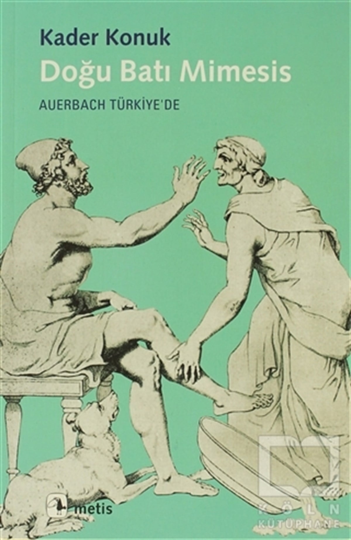 Kader KonukEleştiri, İnceleme, KuramDoğu Batı Mimesis