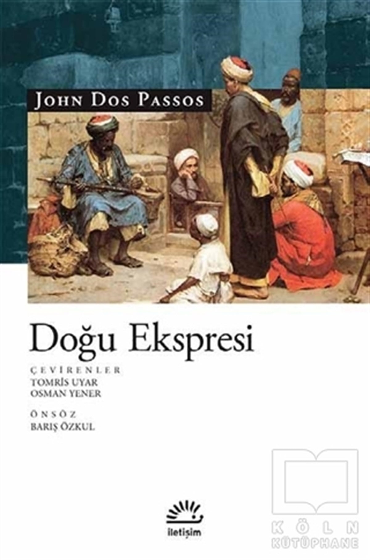 John Dos PassosRomanDoğu Ekspresi