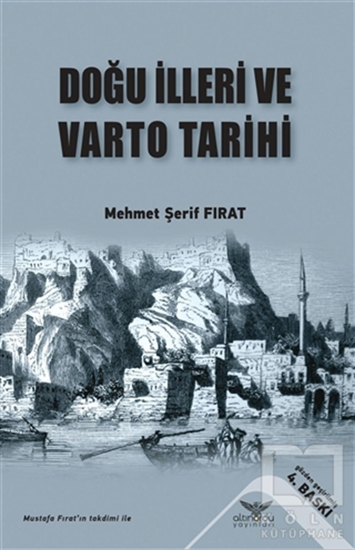 M. Şerif FıratKültürDoğu İlleri ve Varto Tarihi
