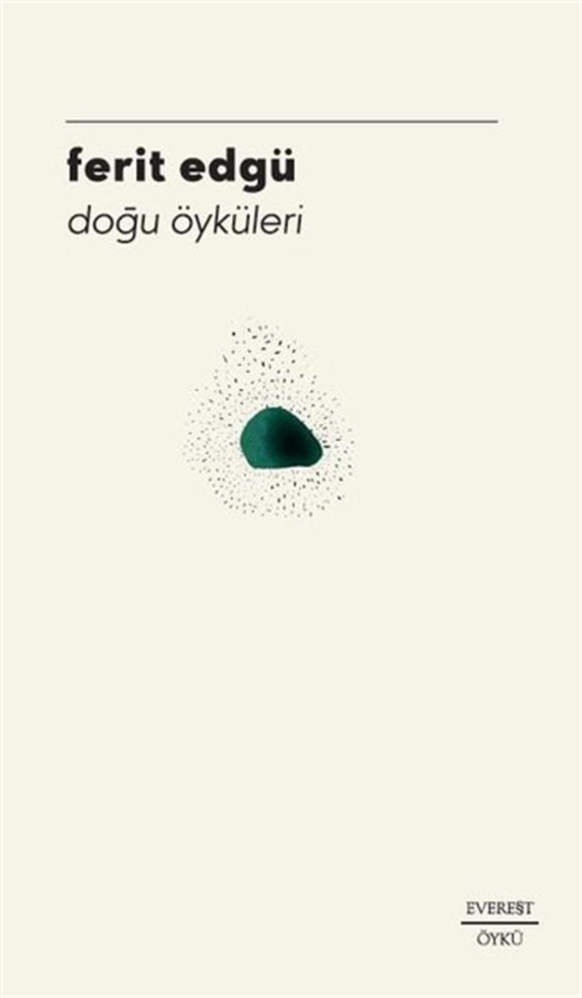 Ferid EdgüTürkiye RomanDoğu Öyküleri