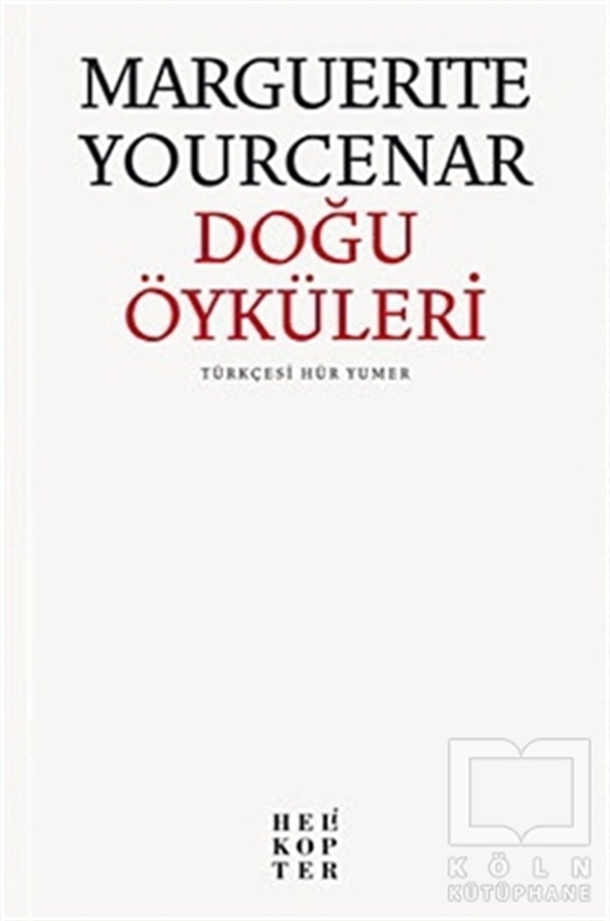Marguerite YourcenarAraştırma-İnceleme-ReferansDoğu Öyküleri