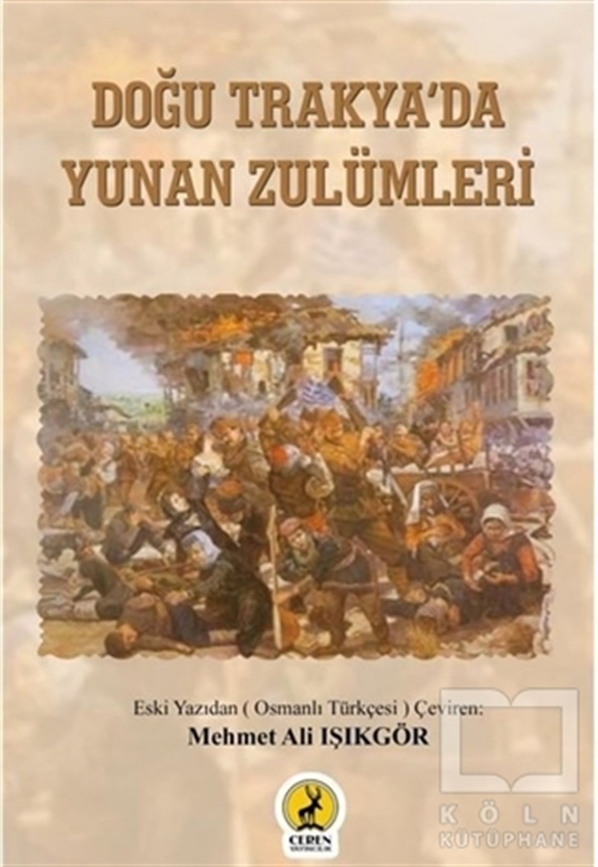 Mehmet Ali IşıkgörDünya Tarihi KitaplarıDoğu Trakya'da Yunan Zulümleri