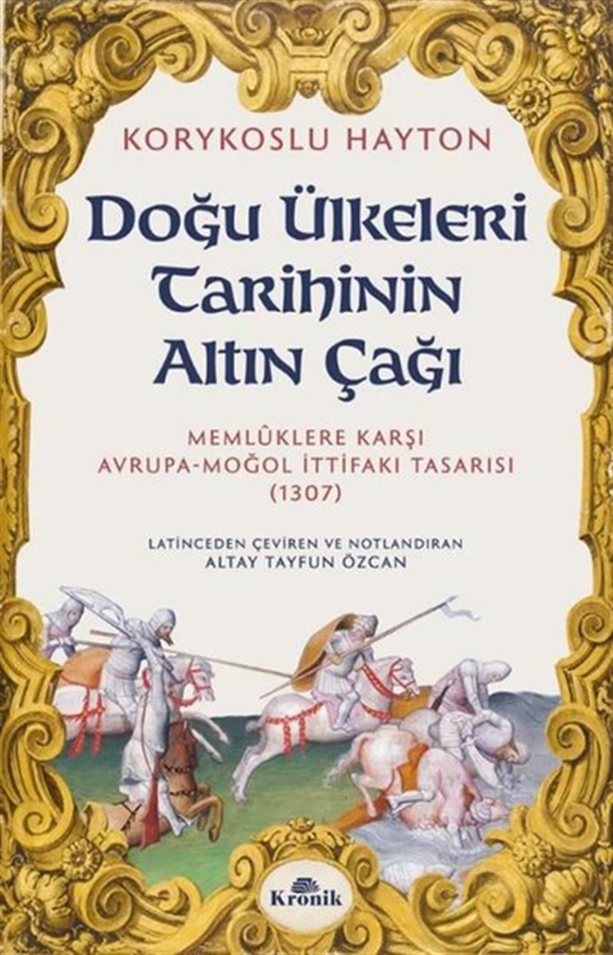 Korykoslu HaytonDünya TarihiDoğu Ülkeleri Tarihinin Altın Çağı