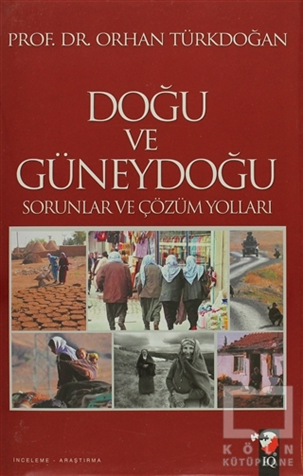 Orhan TürkdoğanGenel KonularDoğu ve Güneydoğu Sorunları ve Çözüm Yolları