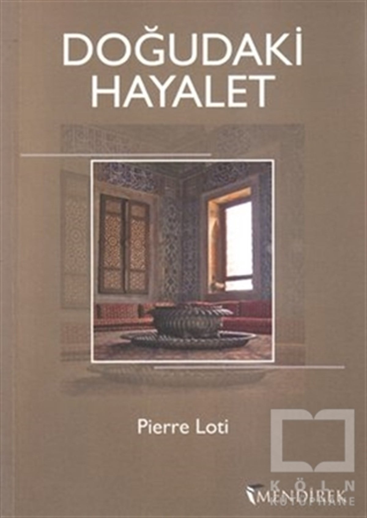 Pierre LotiFransız EdebiyatıDoğudaki Hayalet