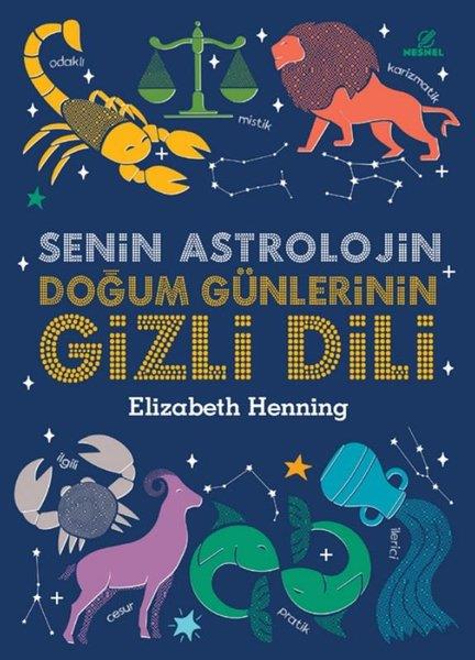 Elizabeth HenningAstroloji KitaplarıDoğum Günlerinin Gizli Dili