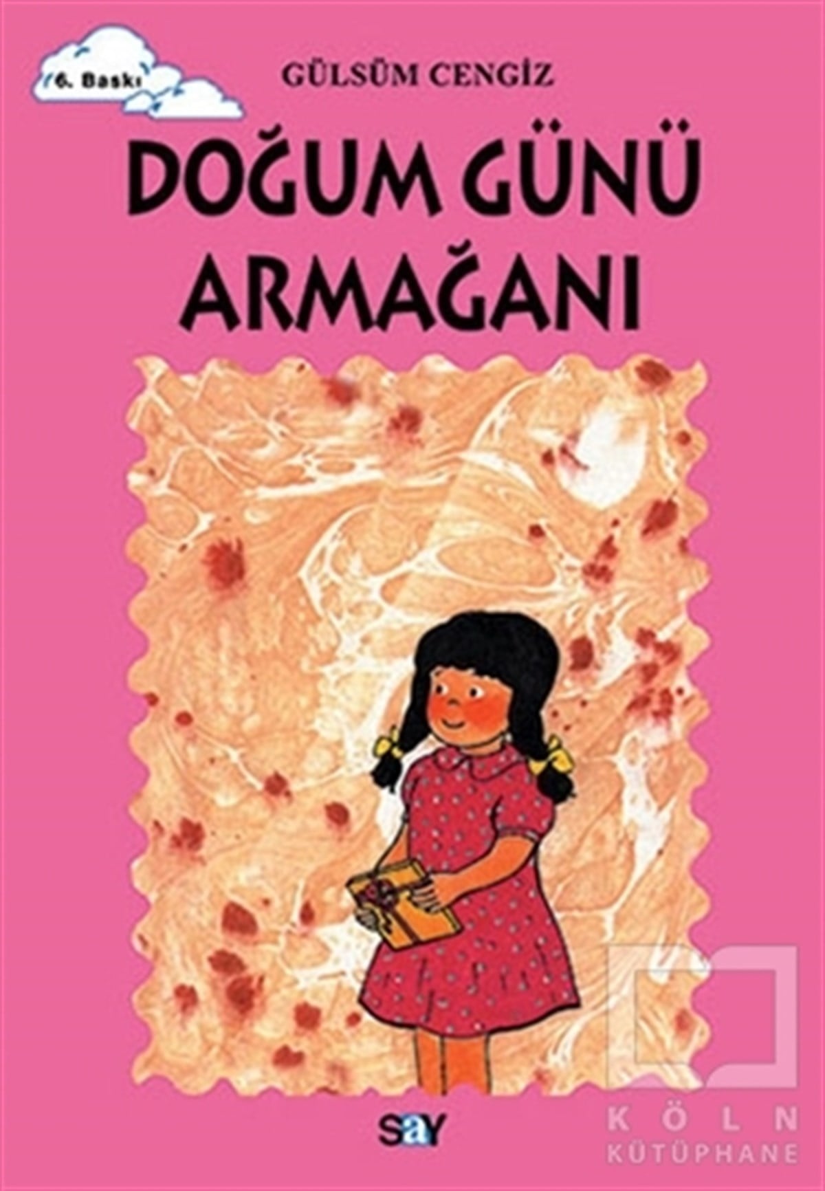 Gülsüm CengizRoman-ÖyküDoğum Günü Armağanı