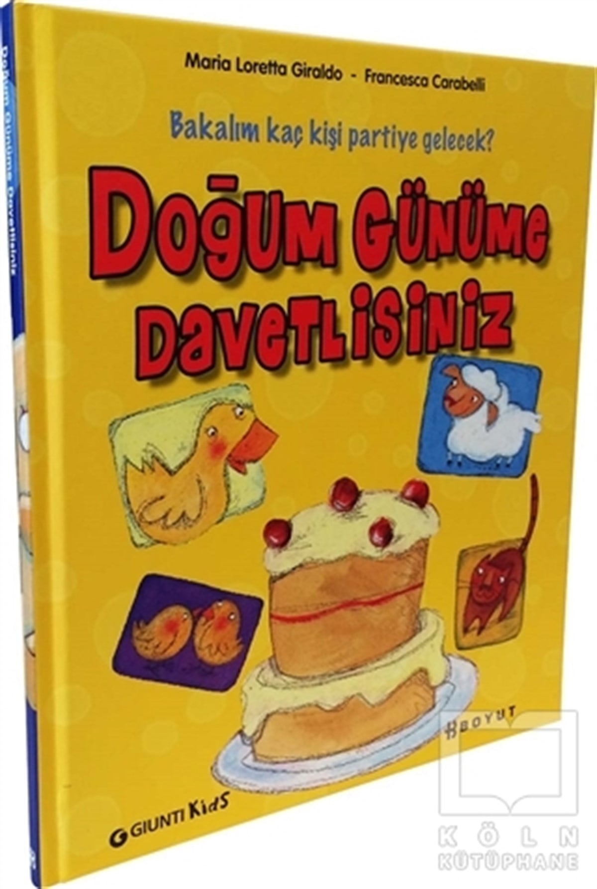 Maria Loretta GiraldoMasallarDoğum Günüme Davetlisiniz