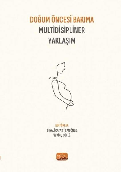 KolektifTipDoğum Öncesi Bakıma Multidisipliner Yaklaşım