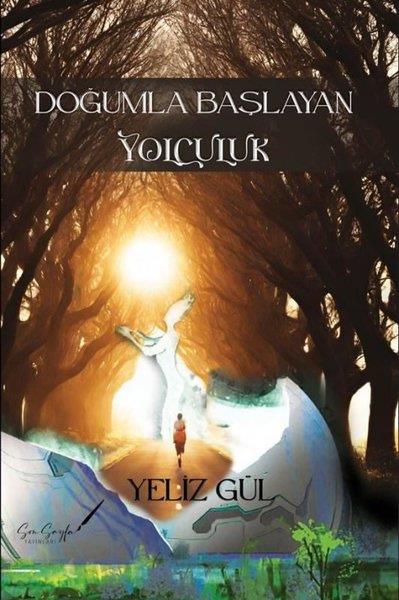 Yeliz GülDeneme KitaplarıDoğumla Başlayan Yolculuk