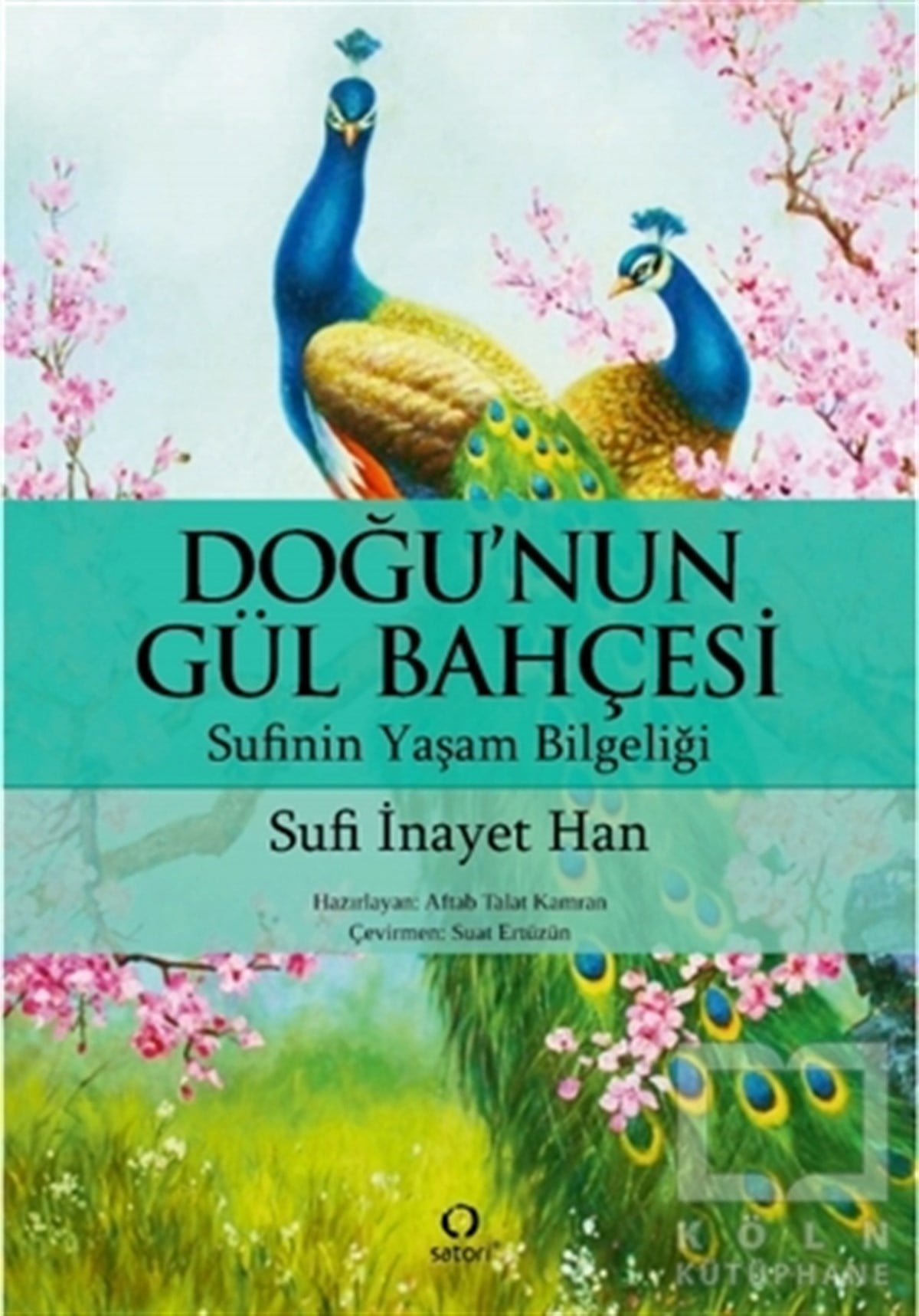 Sufi İnayet HanDin Felsefesi KitaplarıDoğu'nun Gül Bahçesi