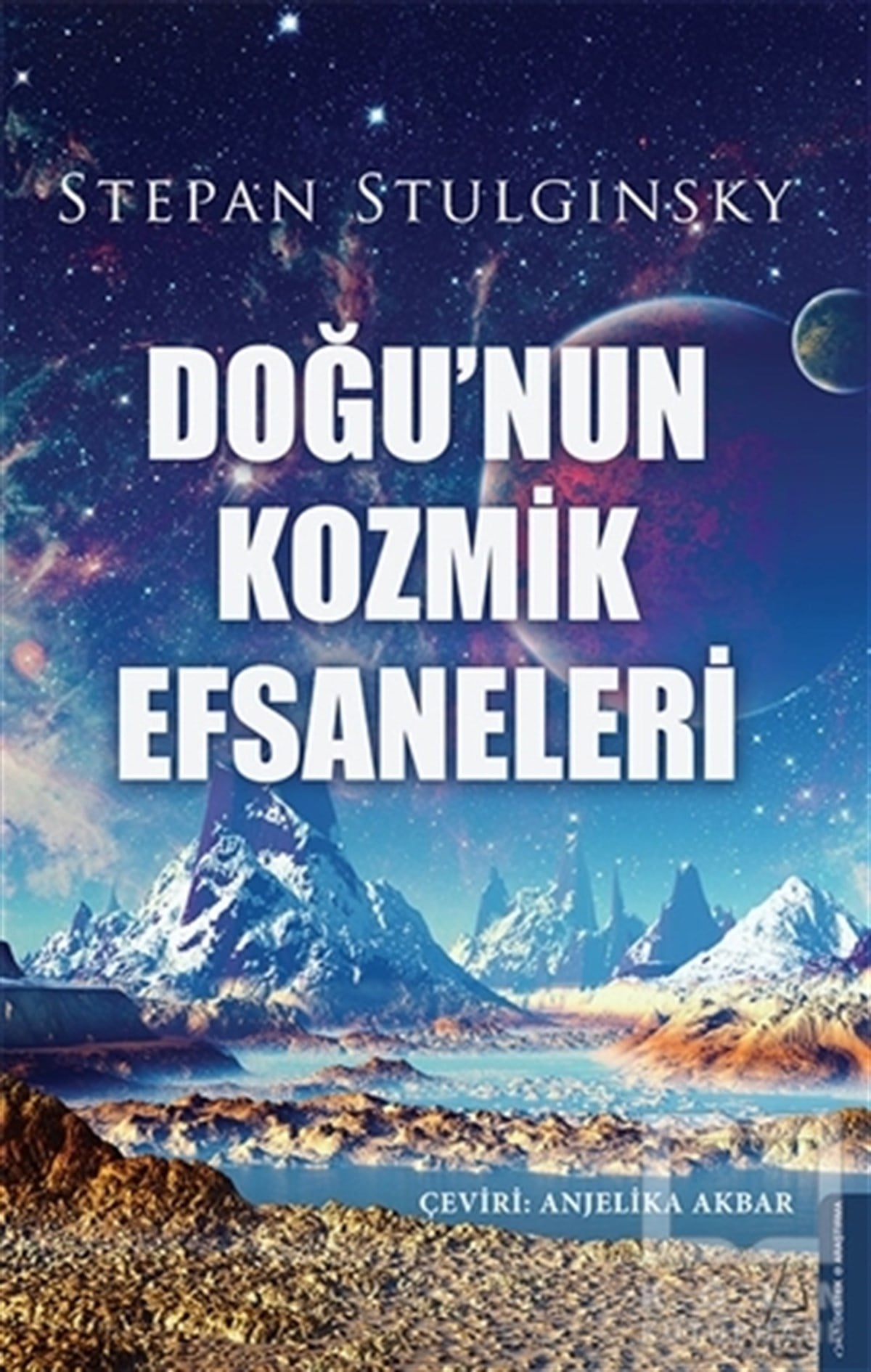 Stepan StulginskyAraştıma-İnceleme-ReferansDoğu'nun Kozmik Efsaneleri