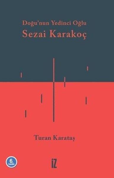 Turan KarataşTarihi Biyografi ve Otobiyografi KitaplarıDoğunun Yedinci Oğlu: Sezai Karakoç