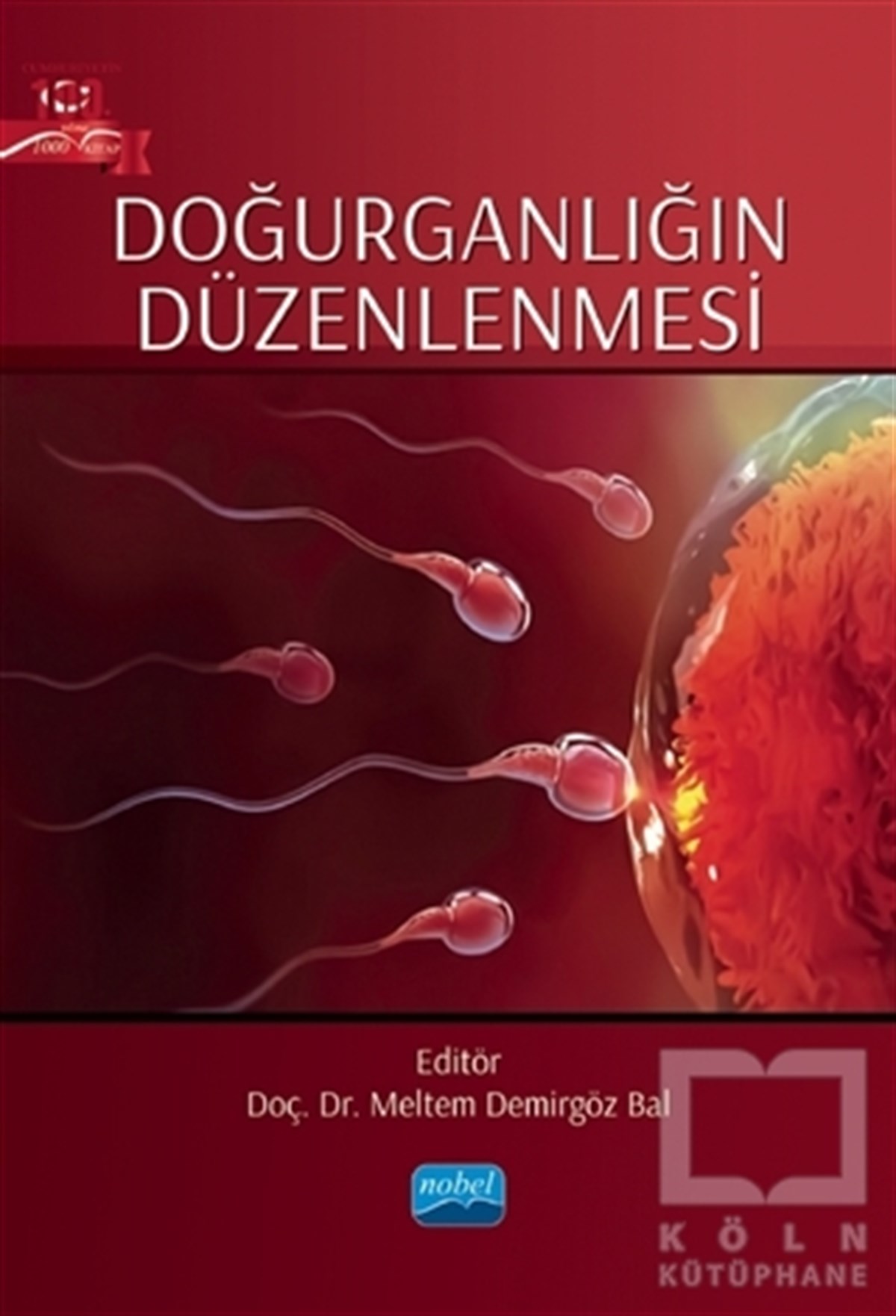 Meltem Demirgöz BalGenel Sağlık KitaplarıDoğurganlığın Düzenlenmesi