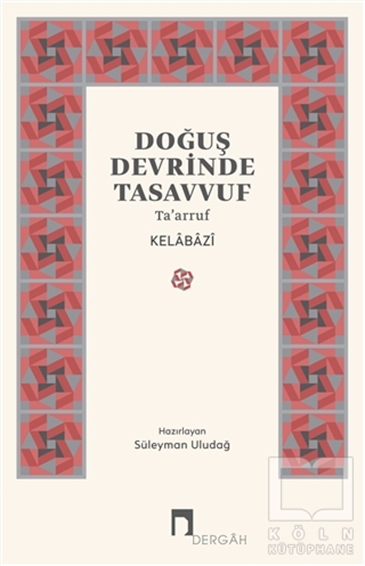 KelabaziTasavvuf KitaplarıDoğuş Devrinde Tasavvuf