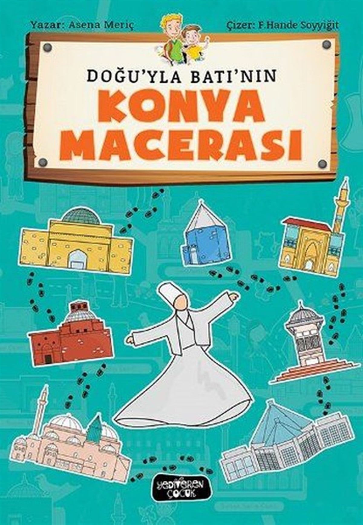 Asena MeriçEtkinlik KitaplarıDoğu'yla Bat'nın Konya Macerası