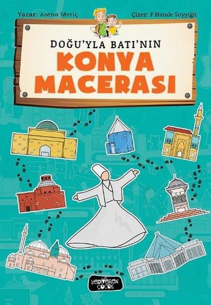 Asena MeriçEtkinlik KitaplarıDoğu'yla Bat'nın Konya Macerası