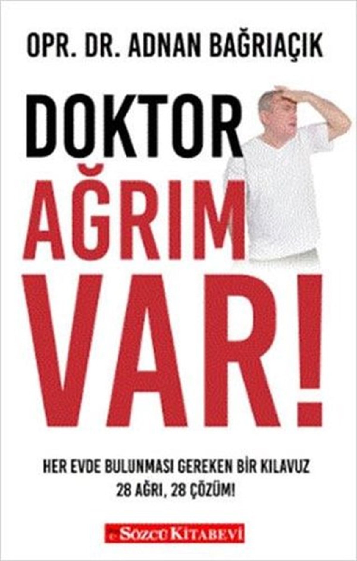 Adnan BağrıaçıkBeden SağlığıDoktor Ağrım Var