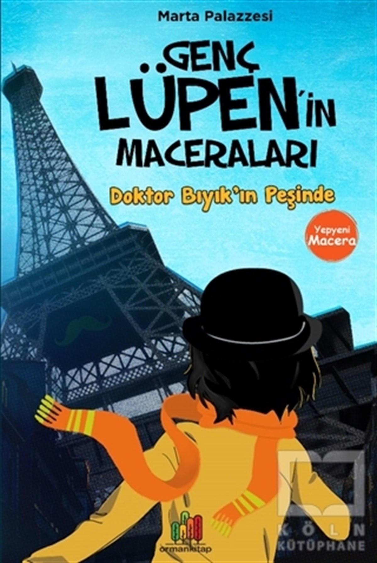 Marta PalazzesiÇocuk RomanlarıDoktor Bıyık’ın Peşinde - Genç Lüpen’in Maceraları