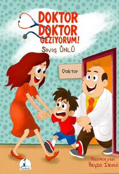 Savaş ÜnlüÇocuk Gençlik RomanlarıDoktor Doktor Geziyorum