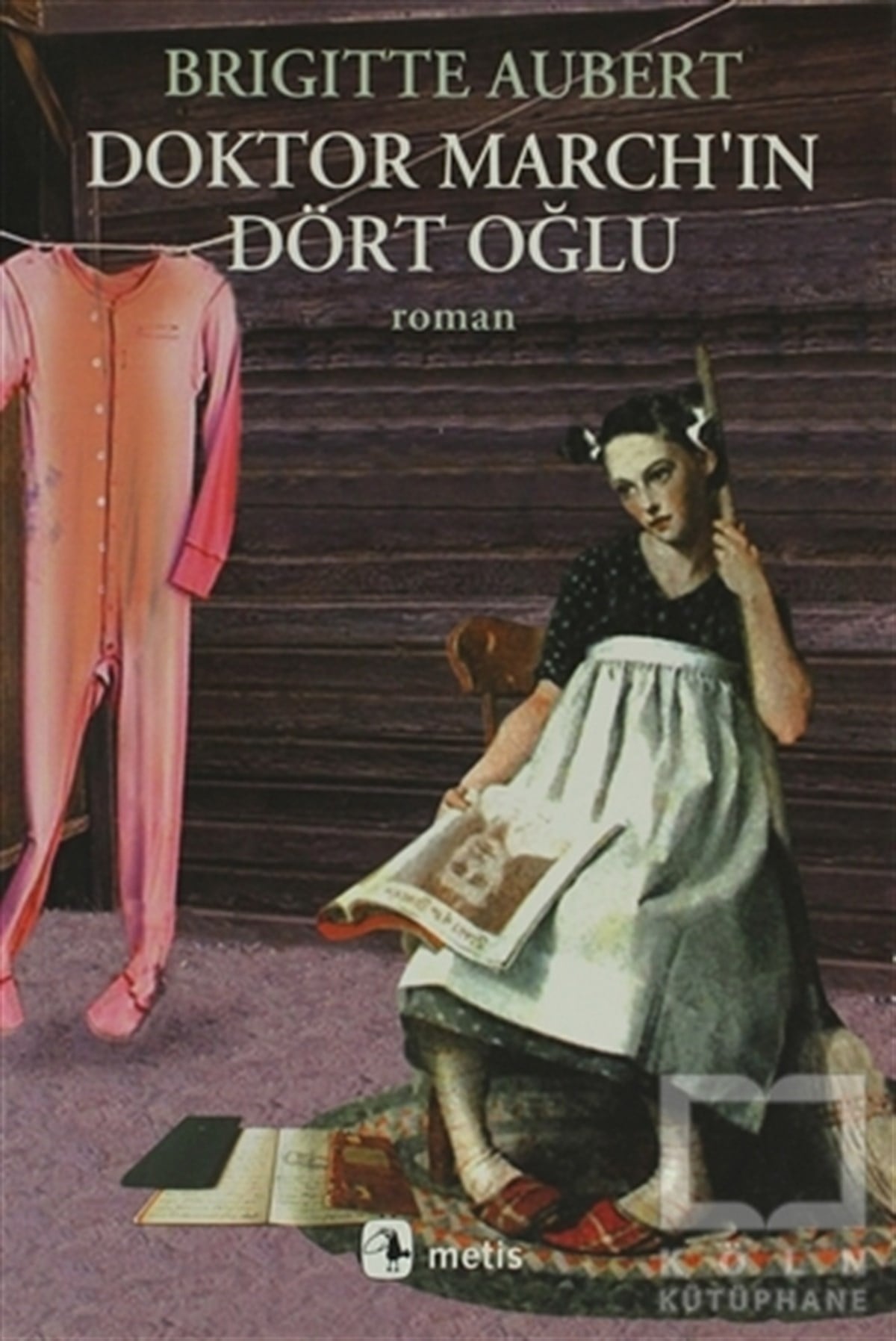 Brigitte AubertRomanDoktor March’ın Dört Oğlu