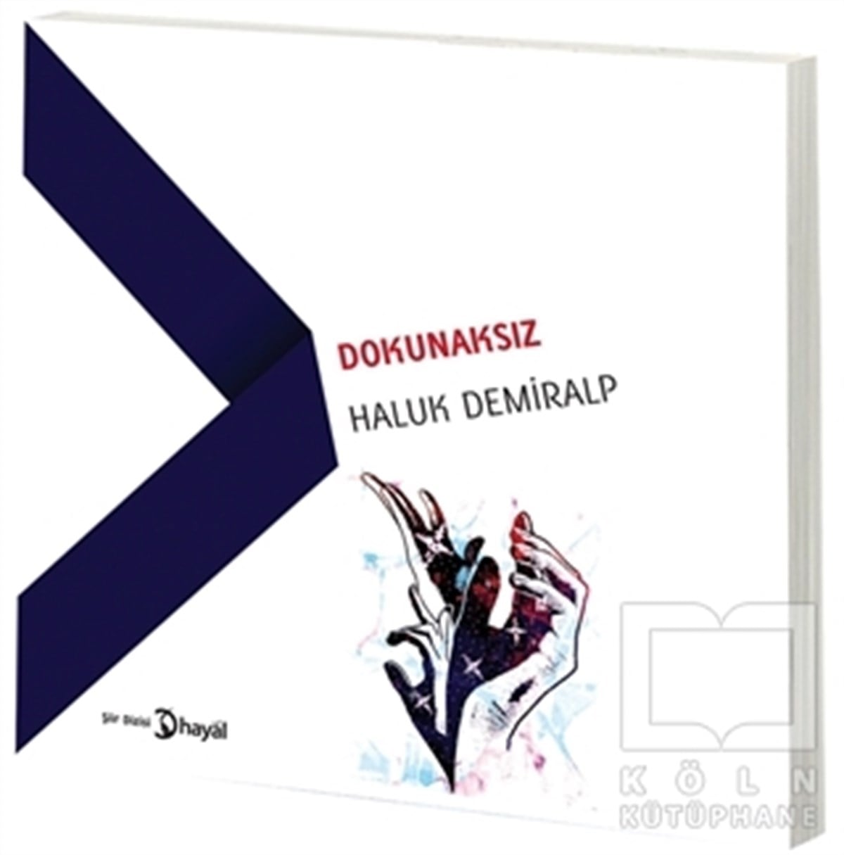 Haluk DemiralpTürkçe Şiir KitaplarıDokunaksız