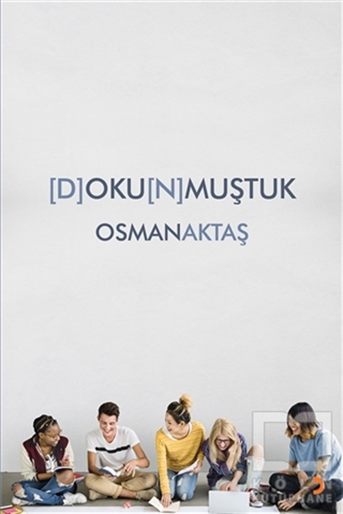 Osman AktaşDenemeDokunmuştuk