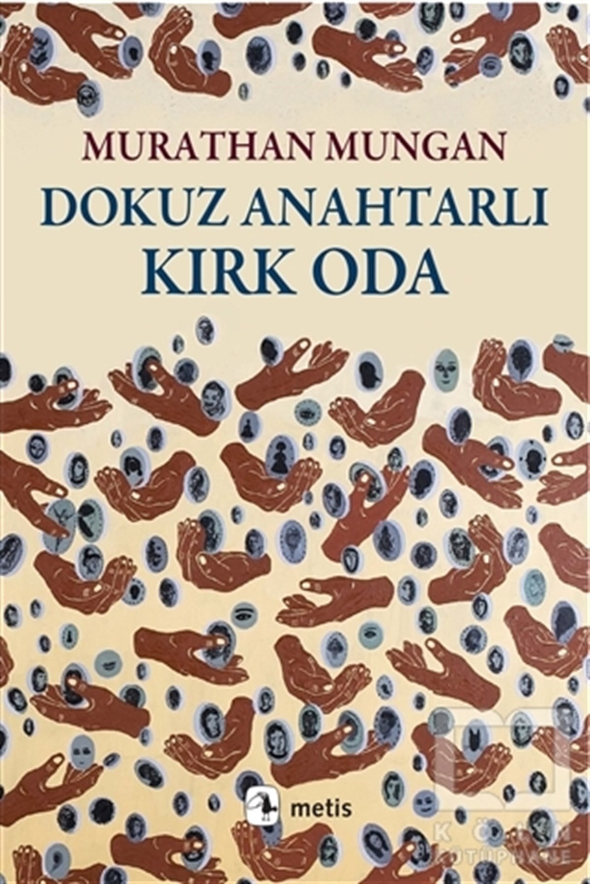 Murathan MunganÖyküDokuz Anahtarlı Kırk Oda