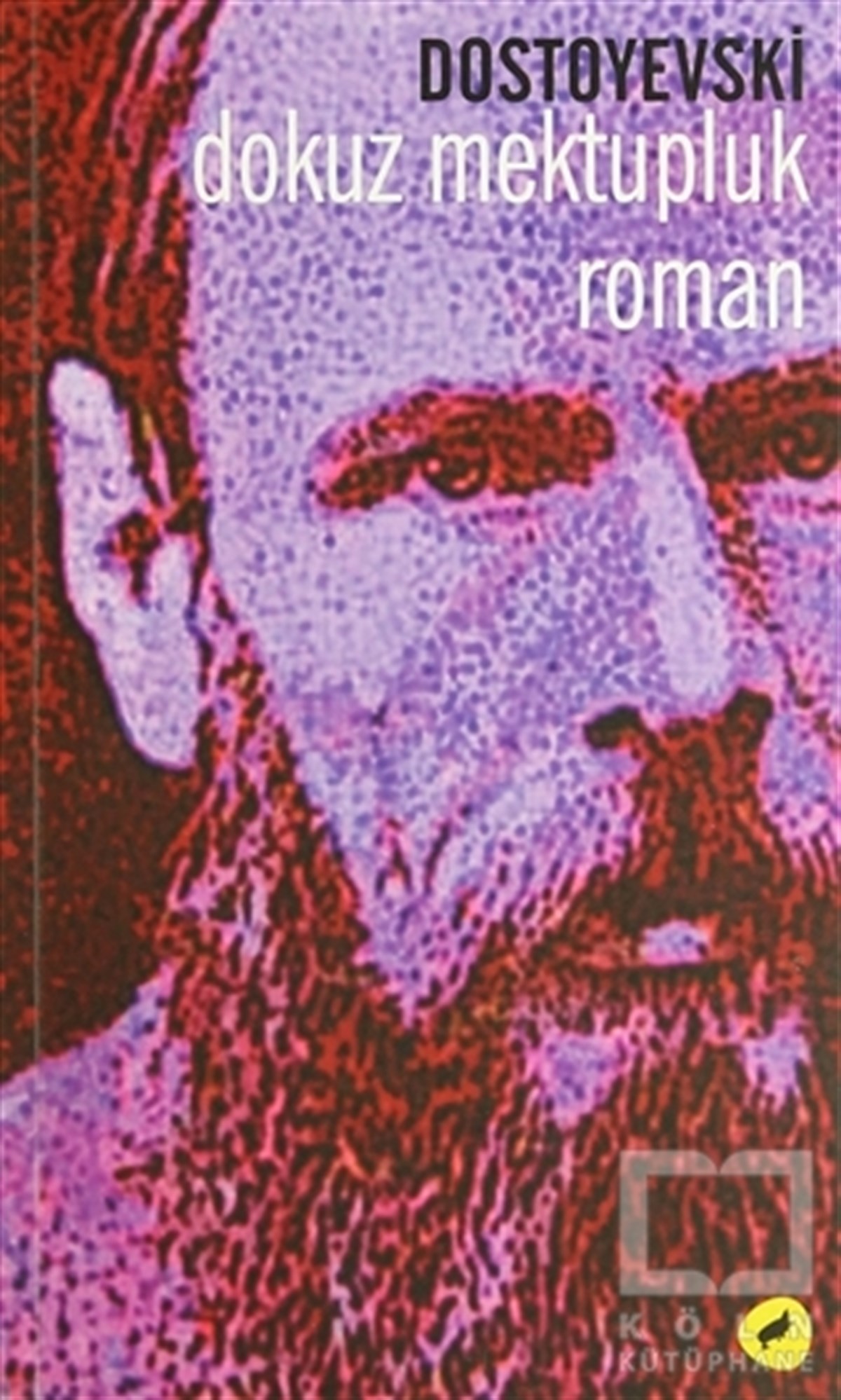 Fyodor Mihayloviç DostoyevskiRus EdebiyatıDokuz Mektupluk Roman