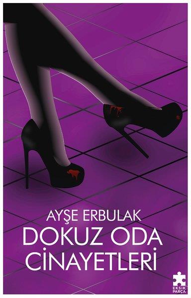 Ayşe ErbulakPolisiye Romanlar & Cinayet RomanlarıDokuz Oda Cinayetleri