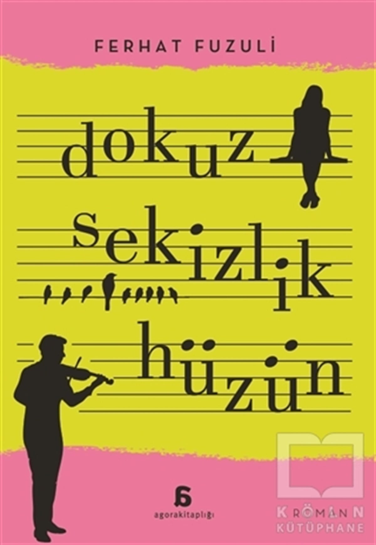 Ferhat FuzuliTürkçe RomanlarDokuz Sekizlik Hüzün
