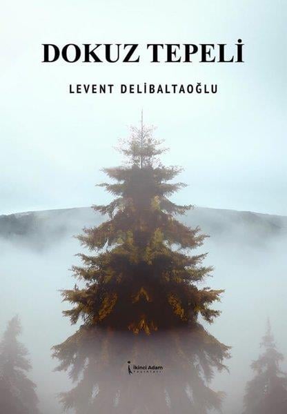 Levent DelibaltaoğluHikaye (Öykü) KitaplarıDokuz Tepeli