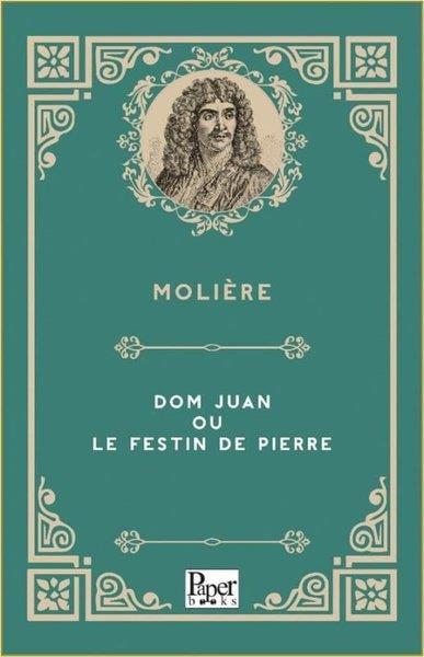 MoliereFrenchDom Juan ou le Festin de Pierre