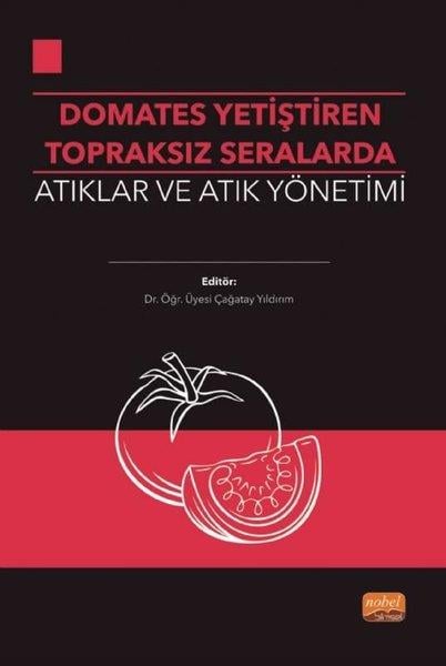KolektifYönetim / İş Geliştirme / KaliteDomates Yetiştirilen Topraksız Seralarda Atıklar ve Atık Yönetimi