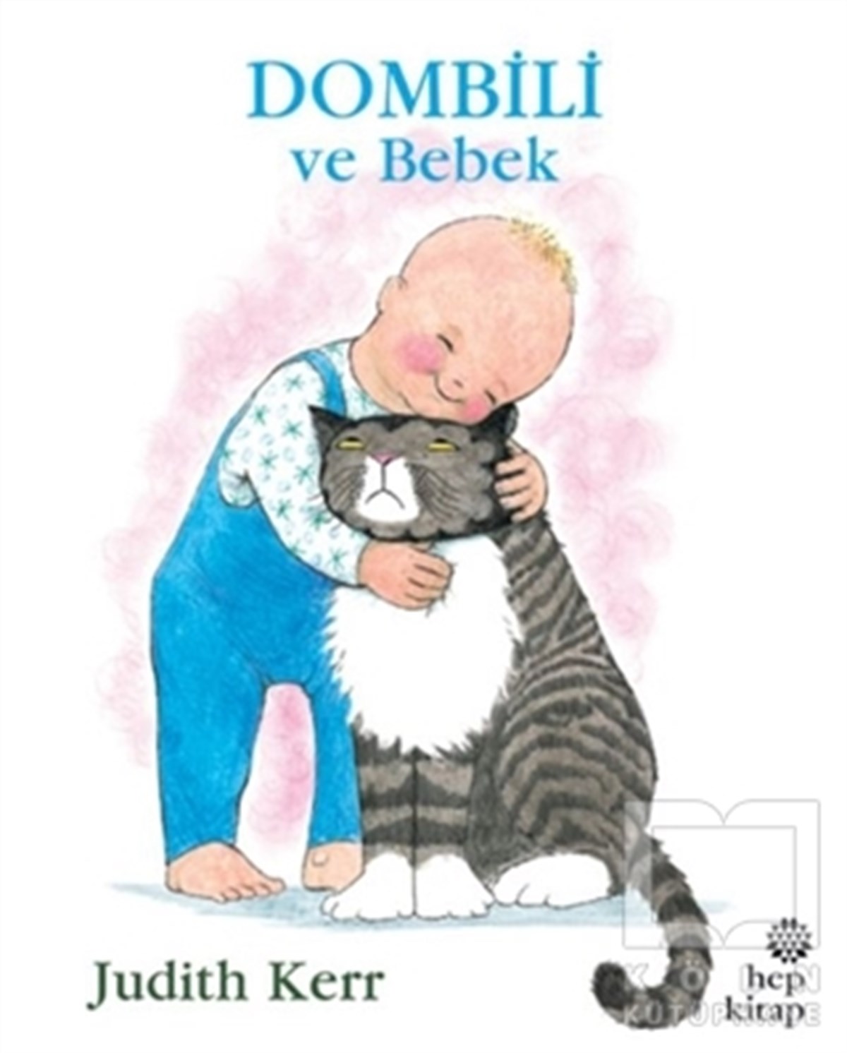 Judith KerrOkul Öncesi Resimli KitaplarDombili ve Bebek