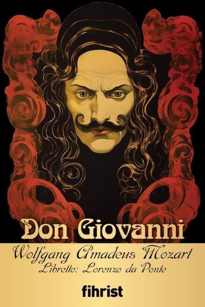 Wolfgang Amadeus MozartSanat Kuramı KitaplarıDon Giovanni - Opera Klasikleri 18