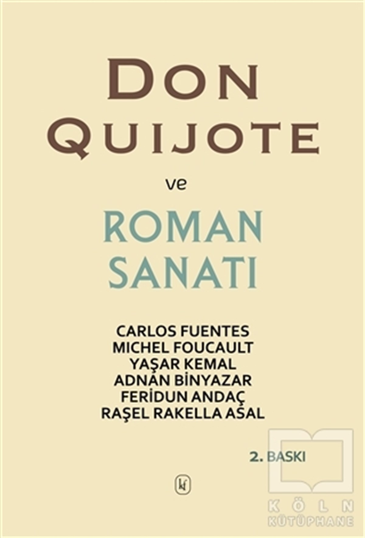 Carlos FuentesDenemeDon Quijote ve Roman Sanatı