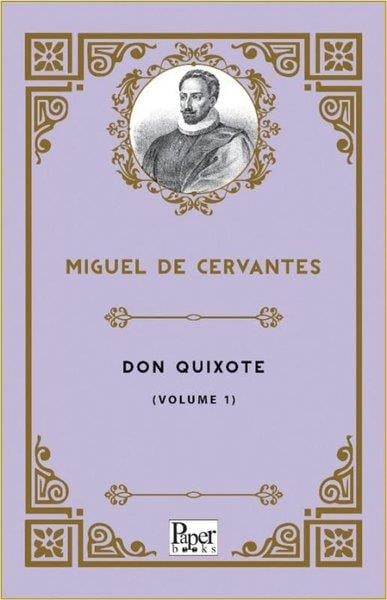 Miguel de CervantesLiteratureDon Quixote Volume 1