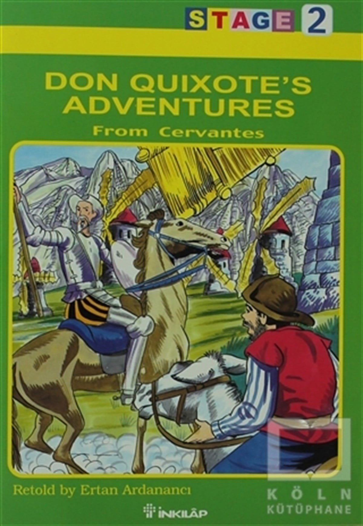 Miguel de CervantesRoman-ÖyküDon Quixote’s Adventures Stage 2