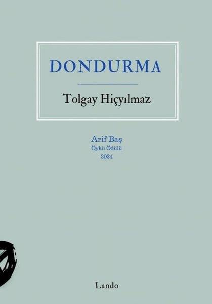 Tolgay HiçyılmazTürk RomaniDondurma